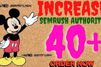 increase semrush authority any point to 40 plus fast
