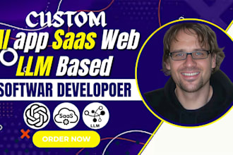 develop custom ai, llm software, saas app or web app as full stack developer