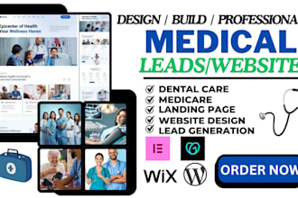 design a professional medical, medicare healthcare, dental care website or lead