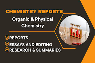 write reports on organic chemistry and physical chemistry