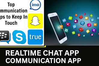 develop whatsapp clone app , realtime chat app, communication apps