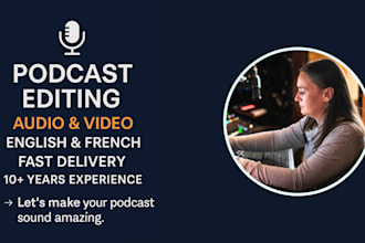 edit your podcast audio and video for a polished, pro result