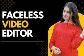 edit faceless tiktok videos, you tube shorts and instagram reels