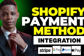 setup shopify payment gateway, stripe, paypal, wise,payoneer