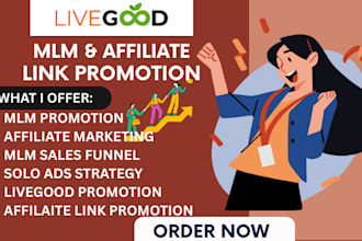 do mlm promotion, livegood promotion, affiliate marketing, or any website link