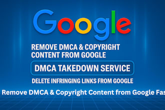 remove copyrighted content from google  dmca takedown