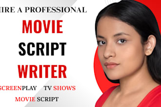do movie script writing, script writing, screenwriting, movie screenplay writer