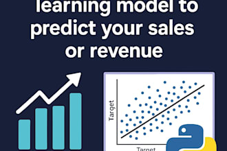 build a machine learning model to predict your sales or revenue