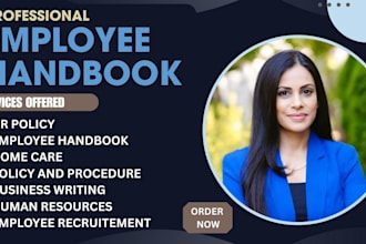 write custom employee handbooks, HR policies, and care procedures