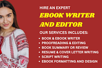 do book and ebook, proofreading, summary, resume, cover letter, script writing