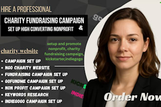 setup and promote nonprofit, charity fundraising campaign, kickstarter,indiegogo