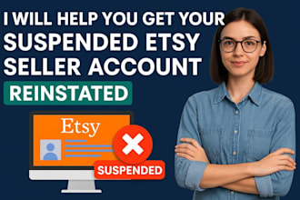 help you get your suspended etsy seller account reinstated