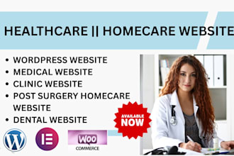 design medical, healthcare, dental website, homecare, post surgery home website