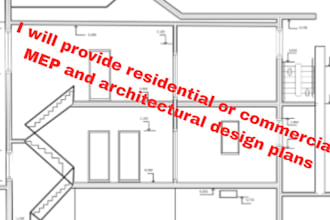 provide residential or commercial mep and architectural design plans, drafting