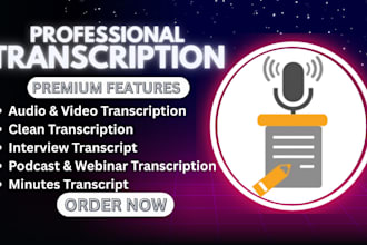 transcribe your video, audio podcast recordings, interview, meeting minutes