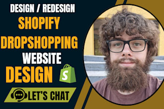 build shopify dropshipping store, and design shopify website or redesign shopify