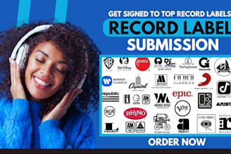 do record label submission to top indie and major record labels to get signed