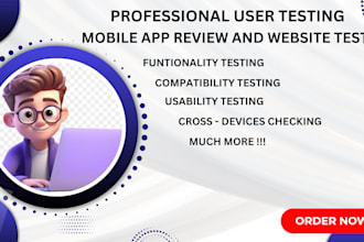 do qa testing app testing website testing and android ios app review experience