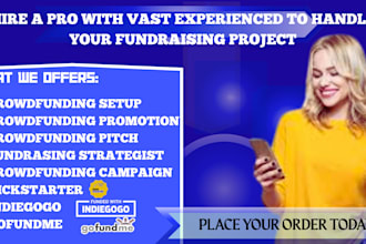 crowdfunding campaign creation campaign promotion gofundme kickstarter indiegogo