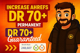boost your ahrefs domain rating DR to 70 increase ahrefs domain rating fast