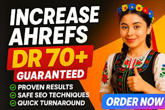 increase or boost DR 70 increase ahrefs dr