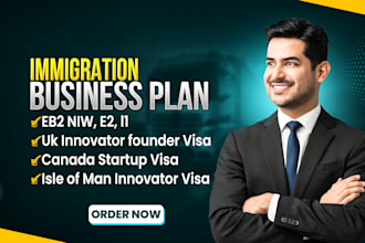 write immigration business plan, e2, eb2 niw and startup visa business plan