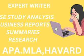 do case study analysis, report,apa mla paper,research ,summary,