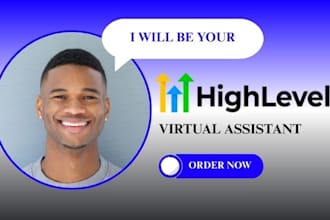 be your gohighlevel virtual assistant and gohighlevel expert on ghl