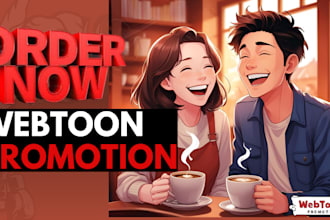 organically promote your webtoon,get active subscribers or boost fan interaction