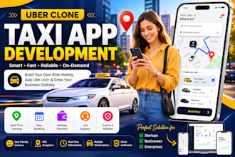 develop an uber clone, ride hailing app, carpooling app, and taxi app
