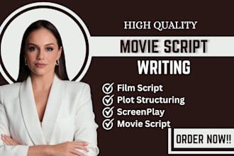 write movie script,movie script writing, screenplay, film script, script writing