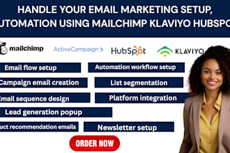 handle your email marketing setup, automation using mailchimp klaviyo hubspot