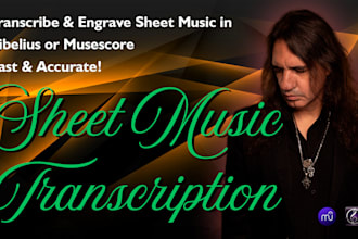 transcribe your sheet music to sibelius or musescore