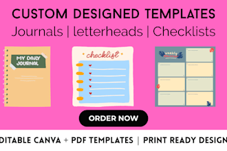 design custom layout journals, letterheads, checklists, and business templates