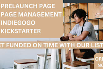create prelaunch page management for kickstarter indiegogo fundraising campaign