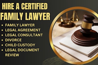 be your legal family lawyer advisor consultant  assistance