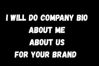 do company bio, about me, about us and for your brand