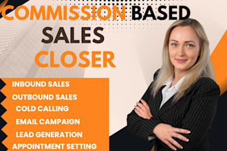 do high ticket USA commission based sales closer, sales agent, sales rep
