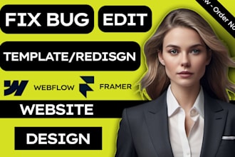 fix bugs, responsive issues, edit or update template, redesign webflow framer