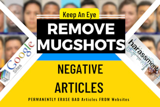 permanently remove mugshots cases, articles,news delete negative links on google