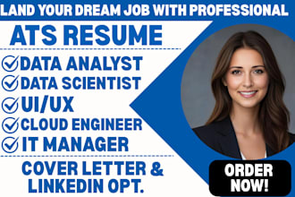 write a data analyst, data scientist, UI UX,  cloud engineer, IT manager resume