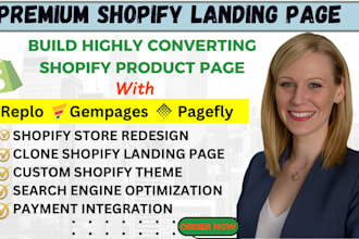 clone, design and redesign shopify landing page with replo, gempages or page fly