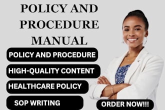 write healthcare, home care, group care, staffing agency policy and procedure