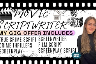 write edit proofread movie script, ugc script, true crime script film screenplay