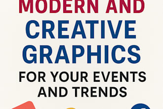 design modern and creative graphics for your events and trends