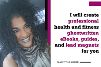 create health and fitness ebooks and guides for you