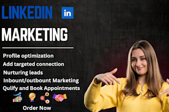 be your linkedin marketing manager and appointment setter