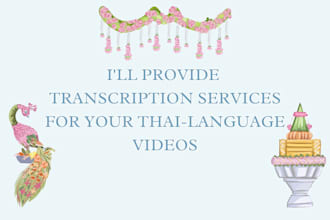 provide transcription services for your thai language videos
