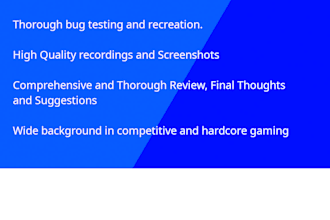 beta test, thoroughly track, recreate and report bugs, and review your games