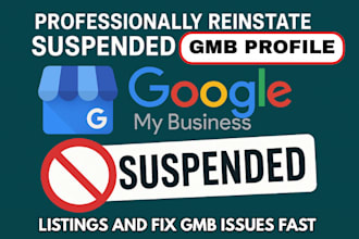 reinstate suspended google my business gmb listings and fix gmb issues fast